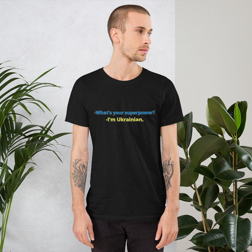 Unisex t-shirt "Ukrainian is my superpower"